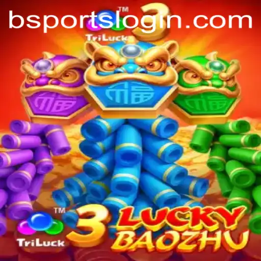 Exploring the Thrills of 3LuckyBaozhu in the World of BSports