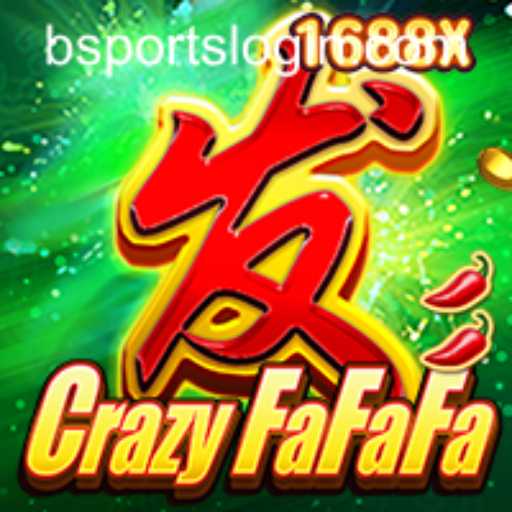 The Exciting World of CrazyFaFaFa and its Intersection with BSports